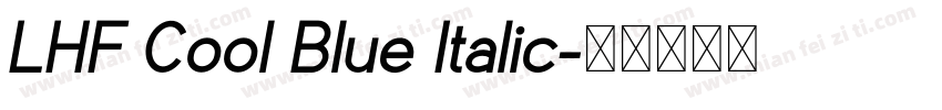 LHF Cool Blue Italic字体转换